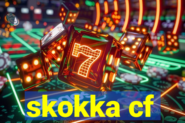 skokka cf